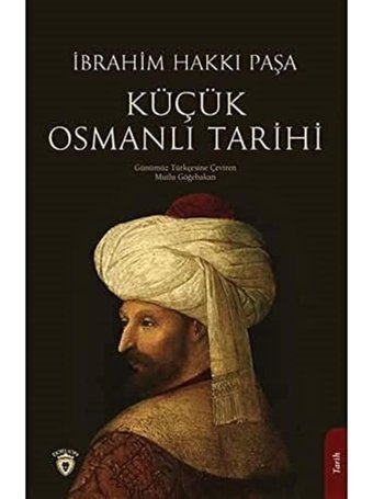 Küçük Osmanlı Tarihi İbrahim Hakkı Paşa Dorlion Yayınları
