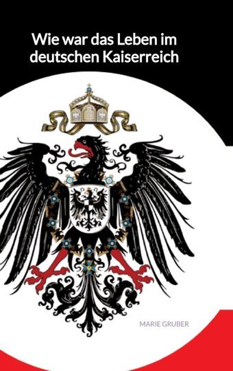 Wie War Das Leben İm Deutschen Kaiserreich Gruber, Marie Jaltas Books