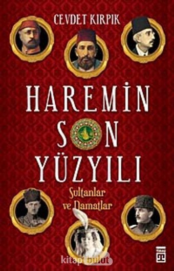 HaremIn Son Yüzyılı Cevdet Kırpık Timaş