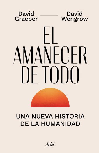 El Amanecer De Todo Graeber, David Planeta Publishing