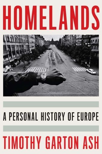 Homelandsa Personal History Of Europe Garton Ash, Timothy Yale University Press