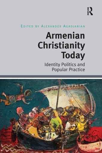Armenian Christianity Today Agadjanian, Alexander Routledge