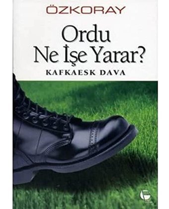 Ordu Ne İşe Yarar Erol Özkoray Belge Yayınları