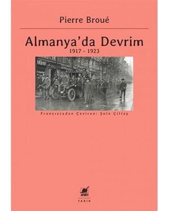Almanya'Da Devrim1917 - 1923 Pierre Broue Ayrıntı Yayınları