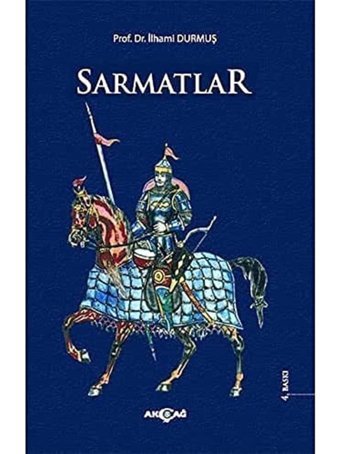 Sarmatlar İlhami Durmuş Akçağ Yayınları