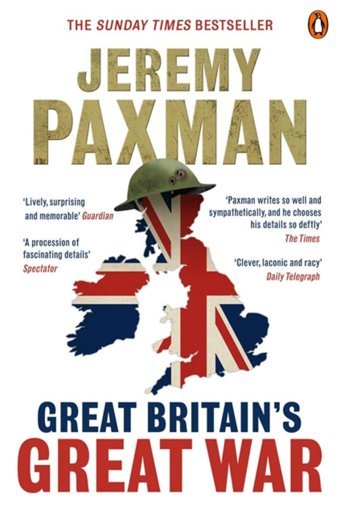 Great Britain'S Great War Paxman, Jeremy Penguin