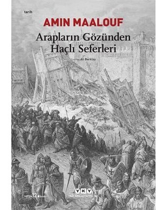 Arapların Gözünden Haçlı Seferleri Yapı Kredi Yayınları