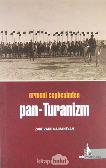 Ermeni Cephesinden Pan-Turanizm Zare Vand Nalbantyan Doğu Kütüphanesi