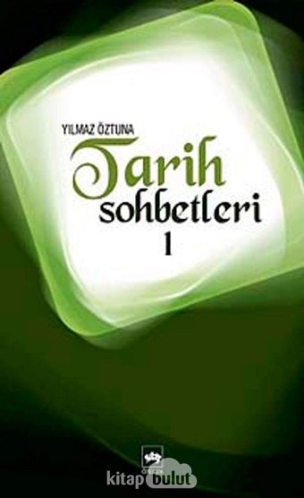 Tarih Sohbetleri 1 Yılmaz Öztuna Ötüken Neşriyat