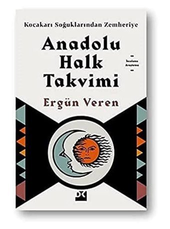 Anadolu Halk Takvimikocakarı Soğuklarından Zemheriye Ergün Veren Doğan Kitapçılık