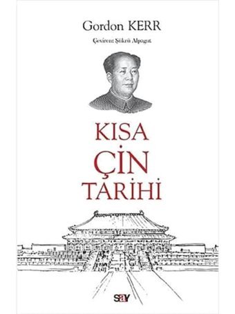 Kısa Çin Tarihi Gordon Kerr Say Yayınları