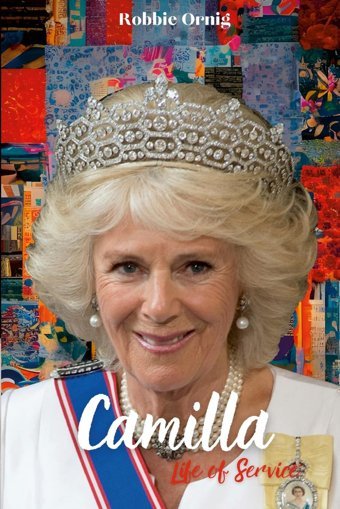 Camilla Life Of Servicethe Making Of A Queen Ornig, Rp