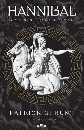 Hannibalroma'Nın Büyük Düşmanıroma'Nın Büyük Düşmanı Patrick N. Hunt Kronik Kitap