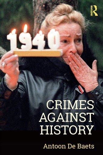 Crimes Against History Baets, Antoon De Routledge