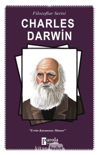 Charles DarwIn Evrim Kuramının Mimarı Turan Tektaş Parola Yayınları