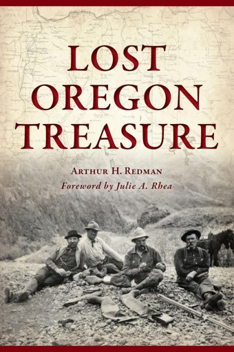 Lost Oregon Treasure (American Legends) Redman, Arthur H. Hıstory Pr