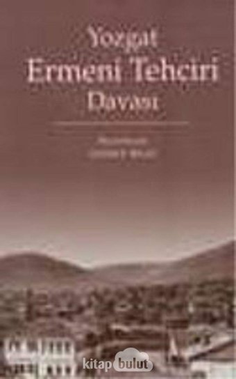 Yozgat Ermeni Tehciri Davası Nejdet Bilgi Kitabevi
