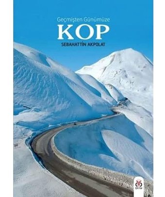Geçmişten Günümüze Kop SebahattIn Akpolat Dby Yayınları