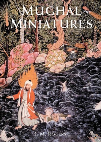 Mughal Miniatures Rogers, J M Interlink Books