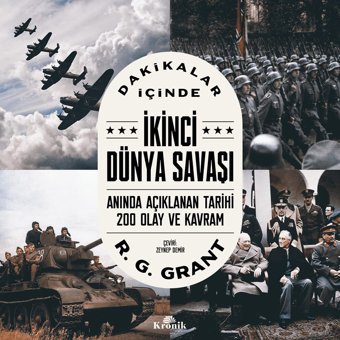 Dakikalar İçinde İkinci Dünya Savaşı R. G. Grant Kronik Kitap