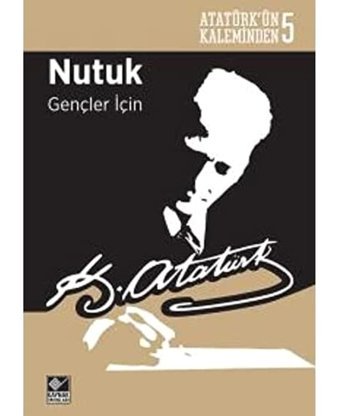 Atatürk'Ün Kaleminden 5 Nutuk Gençler İçIn Mustafa Kemal Atatürk Kaynak Yayınları