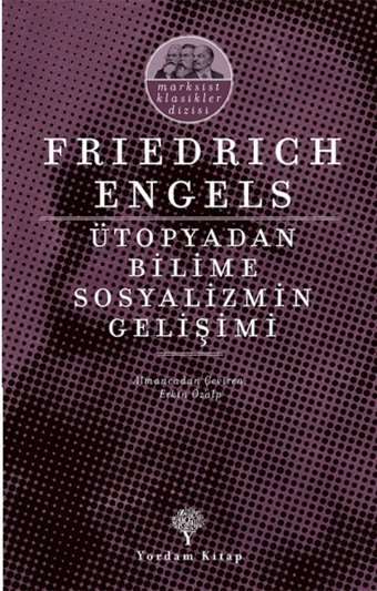 Ütopyadan Bilime Sosyalizmin Gelişimi Friedrich Engels Yordam Kitap