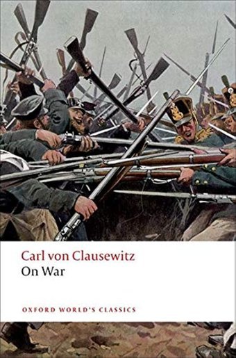On War (Oxford World'S Classics) Clausewitz, Carl Von Oxford Unıversıty Press