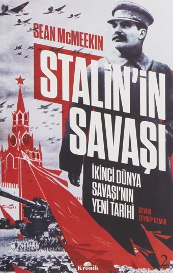 Stalini̇n Savaşıi̇kinci Dünya Savaşının Yeni Tarihi Sean McmeekIn Kronik Kitap