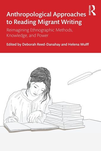 Anthropological Approaches To Reading Migrant Writing Routledge