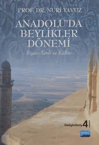 Anadoluda Beylikler Dönemi Nuri Yavuz Nobel Akademik Yayıncılık