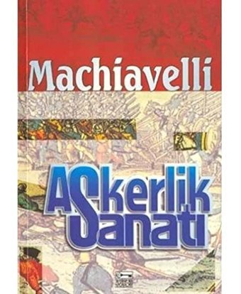 Askerlik Sanatı Machiavelli Anahtar Kitaplar