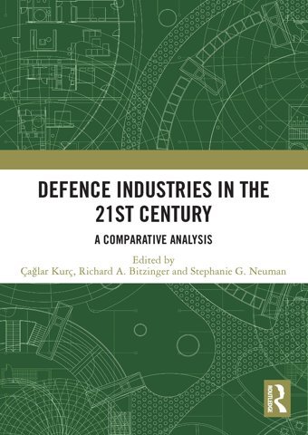 Defence Industries In The 21St Century Routledge