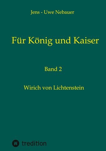 Für König Und Kaiserwirich Von LichtensteIn Nebauer, Jens - Uwe Tredition