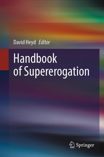 Handbook Of Supererogation Springer