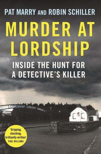 Murder At Lordshipinside The Hunt For A Detective'S Killer Marry, Pat Atlantic Books