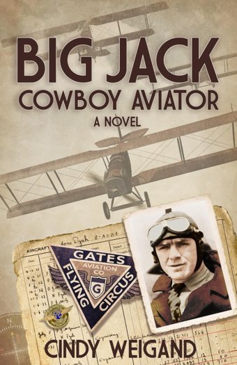 Big Jack, Cowboy Aviator Weigand, Cindy J Cindy Weigand