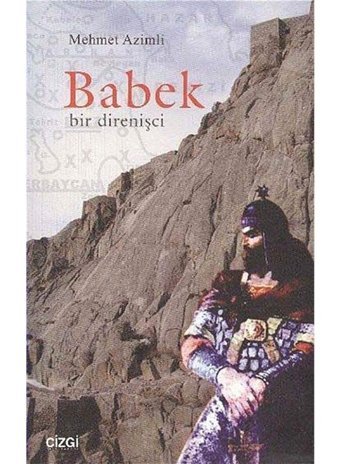 Babek Bir Direnişci Mehmet Azimli Çizgi Kitabevi