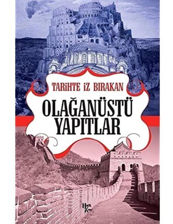 Tarihte İz Bırakan Olağanüstü Yapıtlar Rıza Süreyya Halk Kitabevi