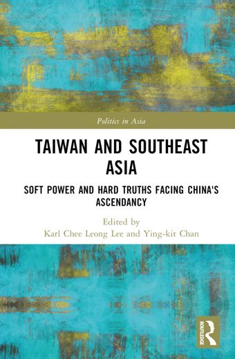 Taiwan And Southeast Asia (Politics In Asia) Routledge
