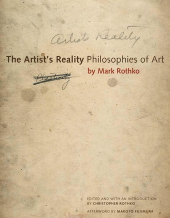 The Artist'S Realityphilosophies Of Art Rothko, Mark Yale University Press