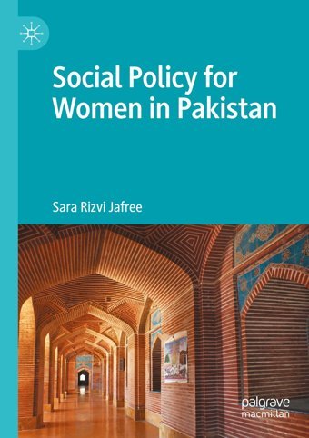 Social Policy For Women In Pakistan Jafree, Sara Rizvi Palgrave Macmillan
