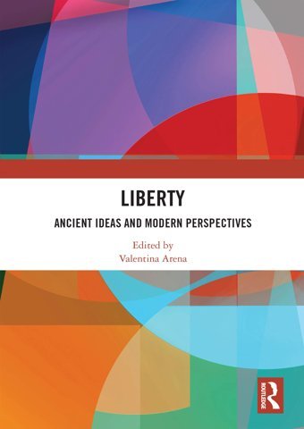 Libertyancient Ideas And Modern Perspectives Routledge