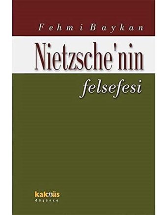 NietzschenIn Felsefesi Fehmi Baykan Kaknüs Yayınları