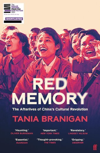 Red Memorythe Afterlives Of China'S Cultural Revolution Branigan, Tania Faber & Faber