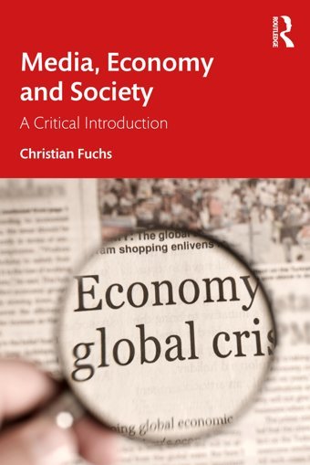 Media, Economy And Societya Critical Introduction Fuchs, Christian Routledge