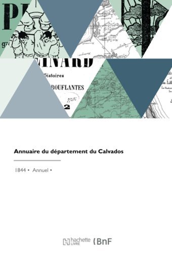 Annuaire Du Dpartement Du Calvados Boisard, François Hachette Livre Bnf
