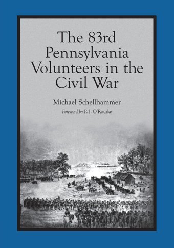 The 83Rd Pennsylvania Volunteers In The Civil War Schellhammer, Michael Mcfarland