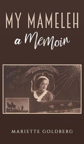 My Mameleha Memoir Goldberg, Mariette AustIn Macauley Publishers Ltd