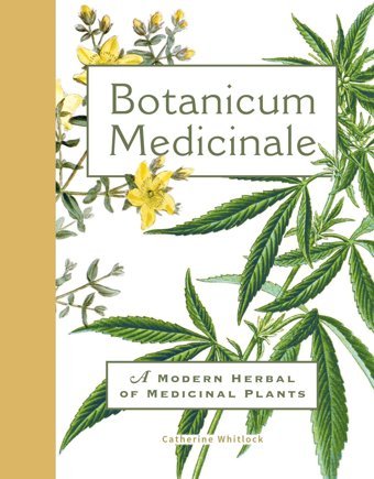 Botanicum Medicinalea Modern Herbal Of Medicinal Plants Whitlock, Catherine Mıt Press