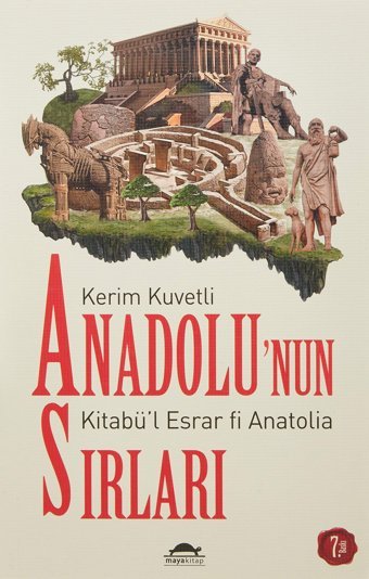 Anadolunun Sırlarıkitabül Esrar Fi Anatolia Kerim Kuvetli Maya Kitap